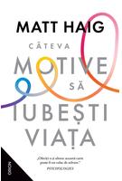 Câteva motive să iubești viața