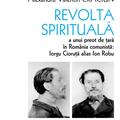 Copertă produs Revolta spirituală a unui preot de țară &icirc;n Rom&acirc;nia comunistă: Iorgu Cioruță alias Ion Robu - gallery small 