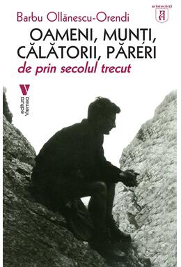 Copertă produs Oameni, munți, călătorii, păreri de prin secolul trecut