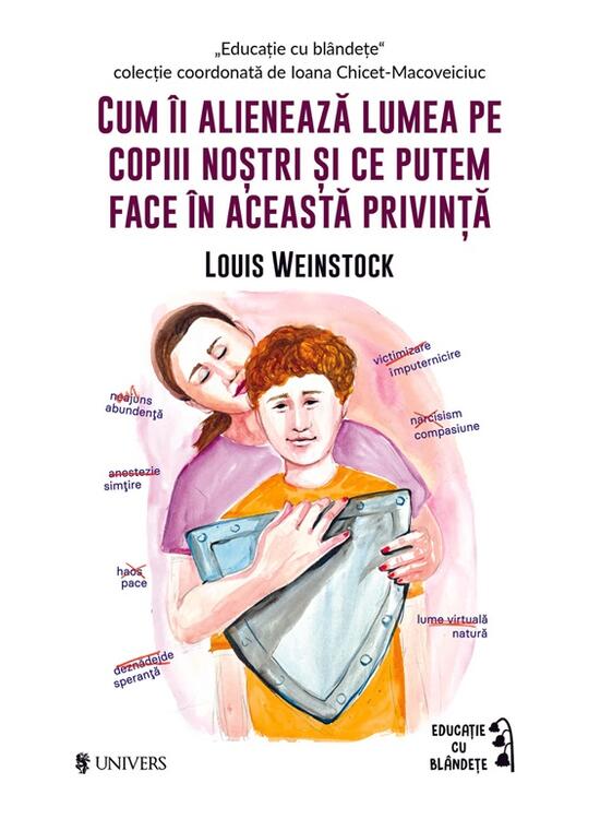 Copertă produs Cum &icirc;i alienează lumea pe copiii noștri și ce putem face &icirc;n această privință - gallery big 1