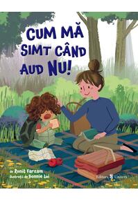 Copertă produs Cum mă simt când aud NU!