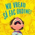 Copertă produs Nu vreau să fac ordine! - gallery small 