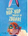 Copertă produs Domnul Hop-Hop &icirc;nvață să zboare - thumb 1