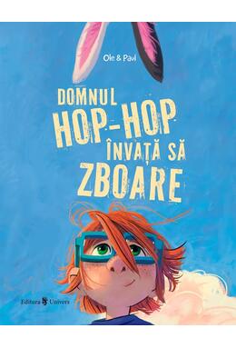 Copertă produs Domnul Hop-Hop &icirc;nvață să zboare