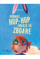 Domnul Hop-Hop &icirc;nvață să zboare