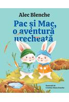 Pac și Mac, o aventură urecheată. Ediția a II-a