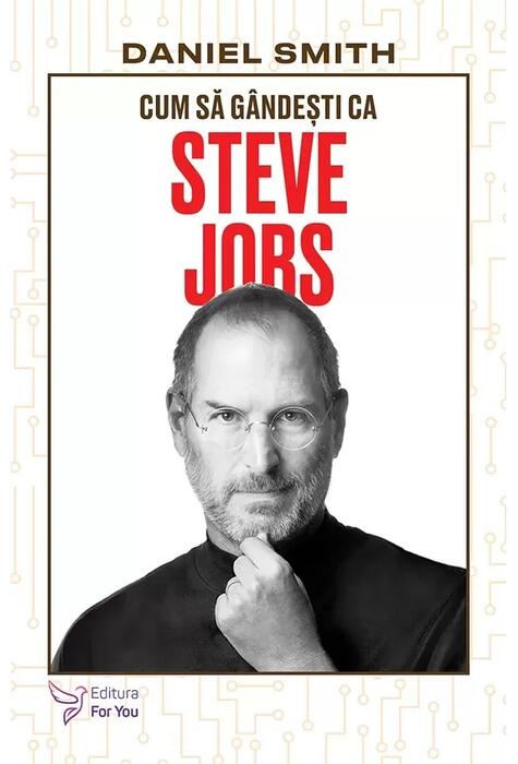 Copertă produs Cum să g&acirc;ndești ca Steve Jobs