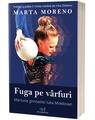 Copertă produs Fuga pe v&acirc;rfuri - thumb 1