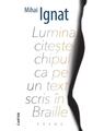 Copertă produs Lumina citește chipul ca pe un text scris &icirc;n Braille - thumb 1