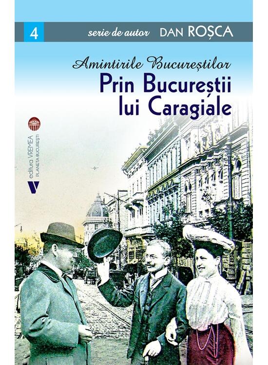 Copertă produs Amintirile Bucureștilor 4 - gallery big 1