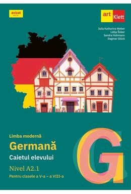 Copertă produs Limba germană. Caietul elevului pentru clasele a V-a - a VIII-a. Nivel A2.1
