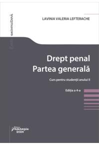 Copertă produs Drept penal. Partea generală. Curs pentru studenții anului II. Ediția a 4-a