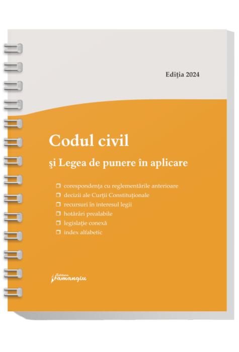 Copertă produs Codul civil și Legea de punere în aplicare. Actualizat la 1 septembrie 2024 - spiralat