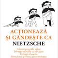 Copertă produs Acţionează şi g&acirc;ndeşte ca Nietzsche - gallery small 