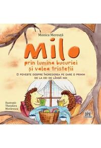 Copertă produs Milo prin lumina bucuriei și valea tristeții