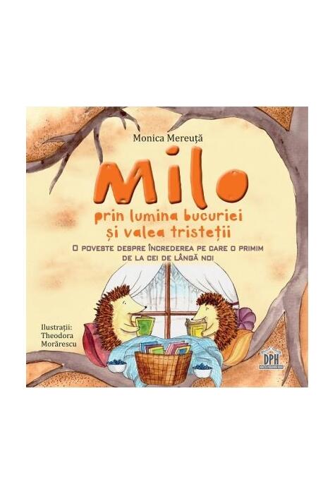Copertă produs Milo prin lumina bucuriei și valea tristeții