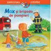 Copertă produs Max și brigada de pompieri