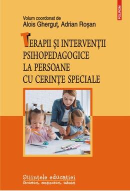 Copertă produs Terapii și intervenții psihopedagogice la persoane cu cerințe speciale