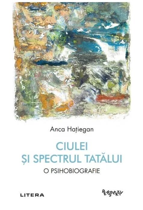 Copertă produs Ciulei și spectrul Tatălui
