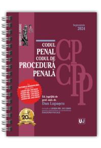 Copertă produs Codul penal și Codul de procedură penală. Septembrie 2024 - Ediție spiralată
