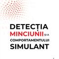 Copertă produs Detecţia minciunii şi a comportamentului simulant: dileme şi oportunităţi - gallery small 