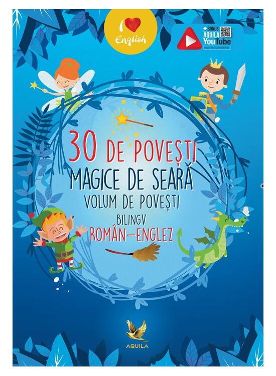 Copertă produs 30 de povești magice de seară. Volum de povești bilingv rom&acirc;n-englez - gallery big 1