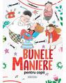 Copertă produs Bunele maniere pentru copii - thumb 1