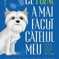 Copertă produs Ce pozne-a mai făcut cățelul meu - gallery small 