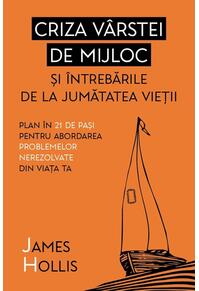 Copertă produs Criza vârstei de mijloc și întrebările de la jumătatea vieții
