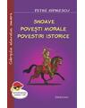 Copertă produs Snoave. Povești morale. Povestiri istorice - thumb 1