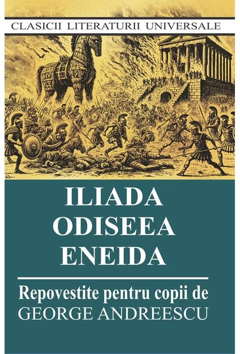 Copertă produs Iliada. Odiseea. Eneida