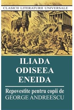 Copertă produs Iliada. Odiseea. Eneida