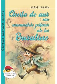 Copertă produs Cheița de aur sau minunatele pățanii ale lui Buratino