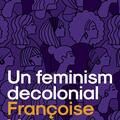 Copertă produs Un feminism decolonial - gallery small 