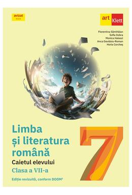 Copertă produs Limba si literatura rom&acirc;nă. Caietul elevului clasa a VII-a