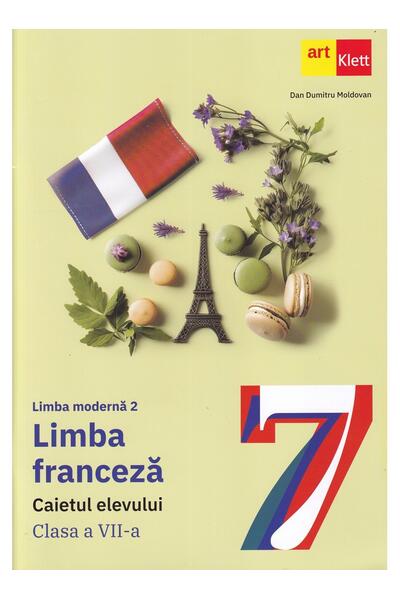 Limba modernă 2 - Franceză. Caietul elevului. Clasa a VII-a + CD
