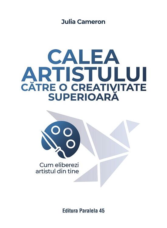Copertă produs Calea artistului către o creativitate superioară - gallery big 1