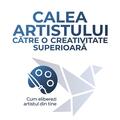 Copertă produs Calea artistului către o creativitate superioară - gallery small 