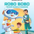 Copertă produs Robo Bobo &icirc;nvață bunele maniere (Vol. 8) - gallery small 