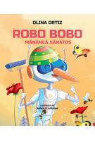 Robo Bobo măn&acirc;ncă sănătos (Vol. 9)