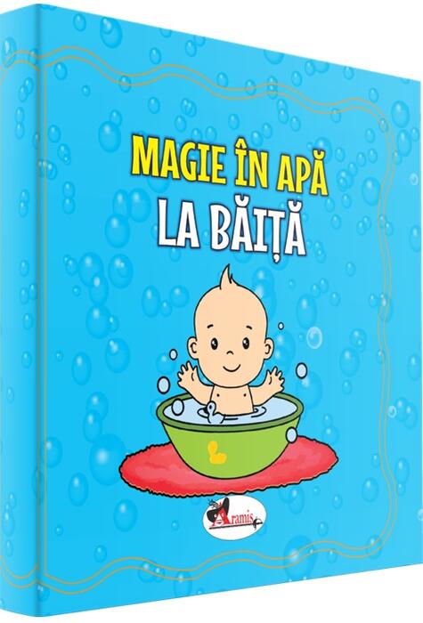 Copertă produs Magie &icirc;n apă. La băiță