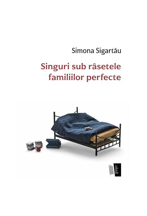 Copertă produs Singuri sub r&acirc;setele familiilor perfecte