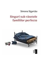 Imagine produs Singuri sub r&acirc;setele familiilor perfecte