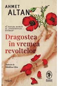 Copertă produs Dragoste în vremea revoltelor (Vol. 2)