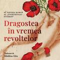 Copertă produs Dragoste &icirc;n vremea revoltelor (Vol. 2) - gallery small 