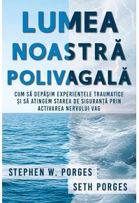 Copertă produs Lumea noastră polivagală
