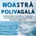 Copertă produs Lumea noastră polivagală - gallery small 