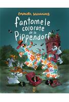 Fantomele colorate de la Pippendorf