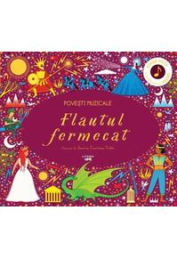 Copertă produs Povești muzicale. Flautul fermecat. Carte cu sunete