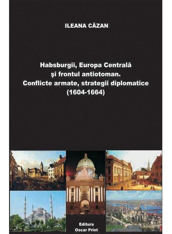 Copertă produs Habsburgii, Europa Centrală și frontul antiotoman (RESIGILAT) - gallery big 1